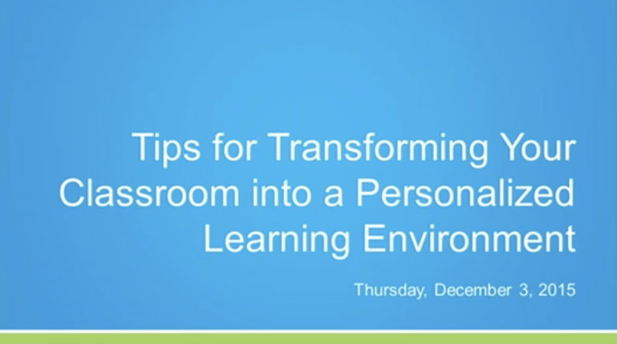 Transform Your Classroom Into A Personalized Learning Environment